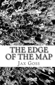Cover of The Edge of the Map by Jax Goss